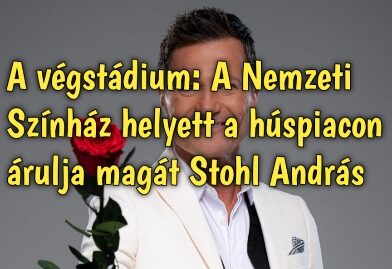 Cirkuszt a népnek, amíg süllyed a hajó – Stohl András a magyar kultúra sírásója lett?<br>